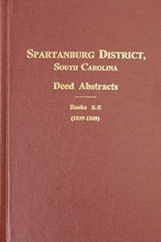 Hardcover Spartanburg County, S.C. Deed Abstracts, 1827-1839 (Vol. #2) Book
