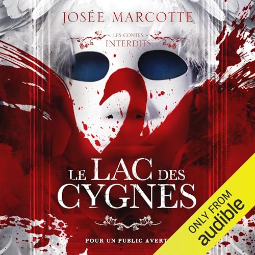 Le lac des cygnes Audiolivro Por Josée Marcotte capa