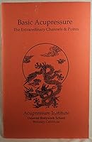 Basic Acupressure - The Extraordinary Channels and Points B001BA1ICC Book Cover