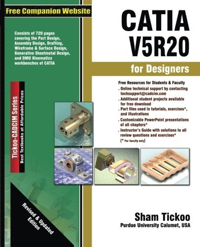 CATIA V5R20 for Designers by Prof. Sham Tickoo Purdue Univ. (2010-09-10)