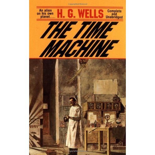 The Time Machine Complete and Unabridged B000PHDQG8 Book Cover
