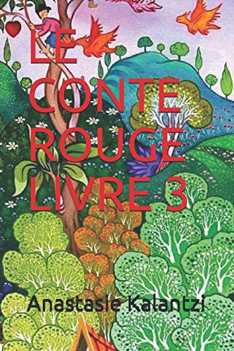 LE CONTE ROUGE LIVRE 3 (Mes Superbes Contes Colorés) (French Edition)