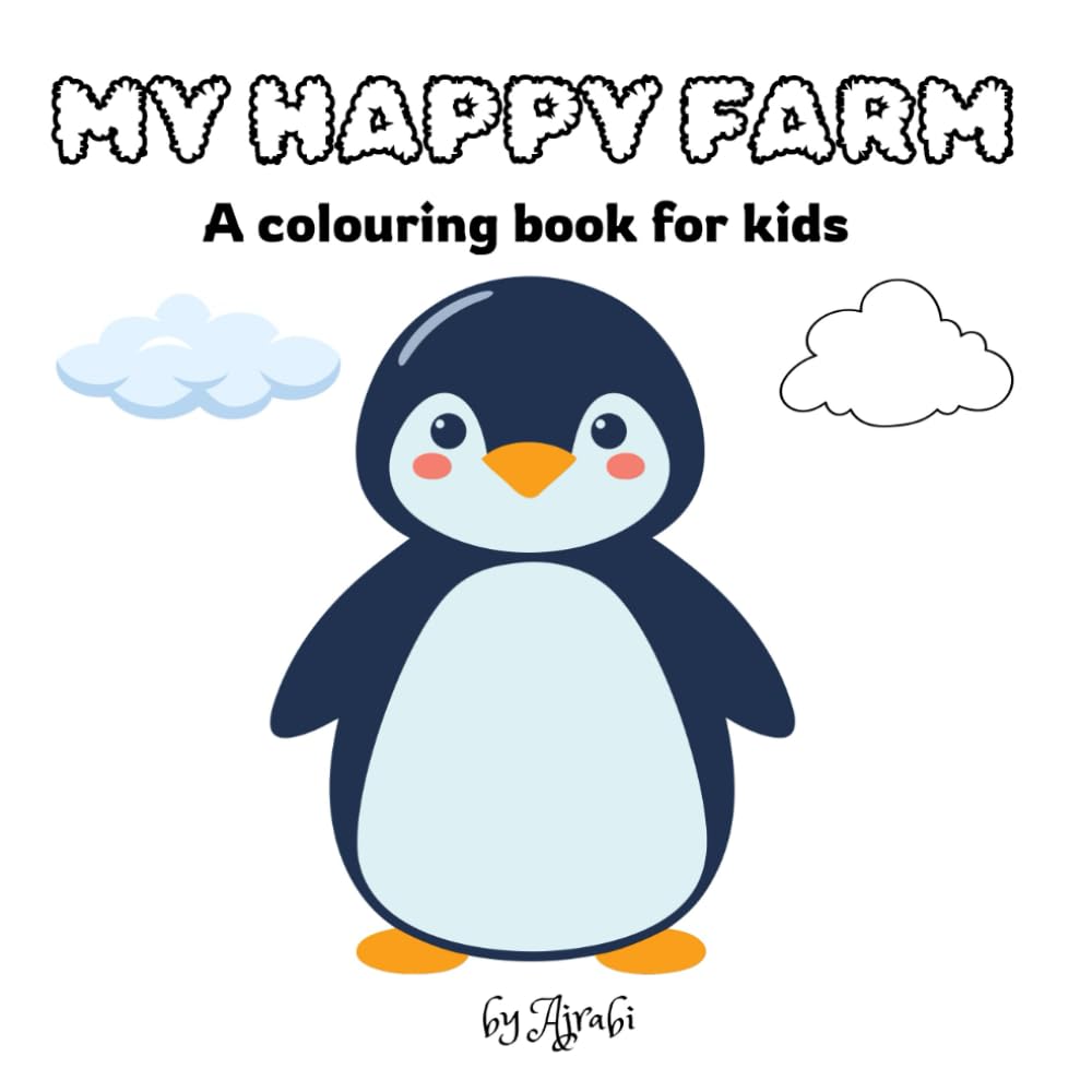MY HAPPY FARM: A Colouring book for kids