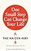One Small Step can Change Your Life : The Kaizen Way [Paperback] [Jul 15, 2015] Robert Maurer