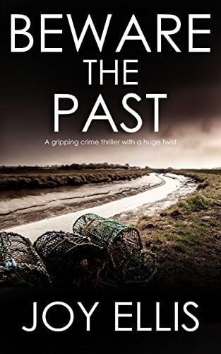 BEWARE THE PAST a gripping crime thriller with a huge twist (Detective Matt Ballard Book 1)