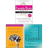 Louann Brizendine 3 Books Collection Set(The Female Brain, The Male Brain, The Upgrade)