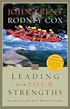 Leading from Your Strengths: Building Close-Knit Ministy Teams by Cox, Rodney, Tooker, Eric, Trent, John (2004) Hardcover