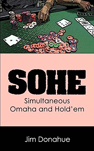 SOHE: Simultaneous Omaha and Hold'em