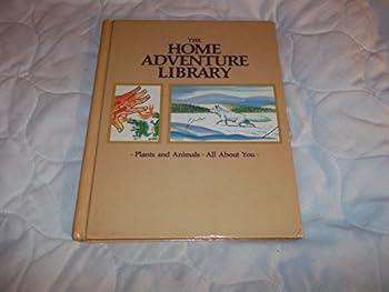 Hardcover The Home Adventure Library #2 Plants and Animals & All About You Book