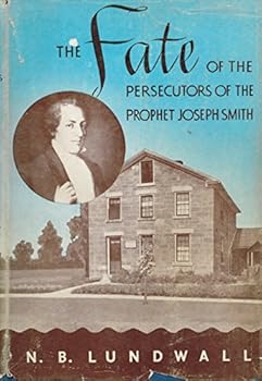 Hardcover The Fate of the Persecutors of the Prophet Joseph Smith Book
