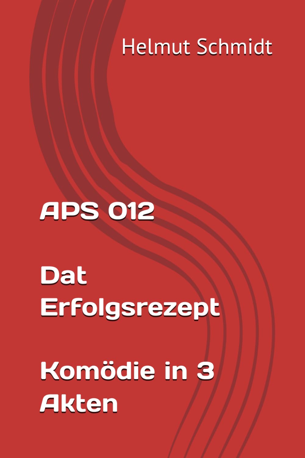 APS 012 Dat Erfolgsrezept Komödie in 3 Akten