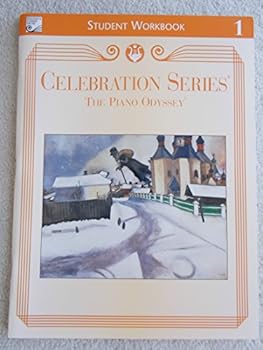 Celebration Series The Piano Odyssey, Student Workbook No. 1