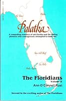 Palatka (Floridians Series) 0962055611 Book Cover