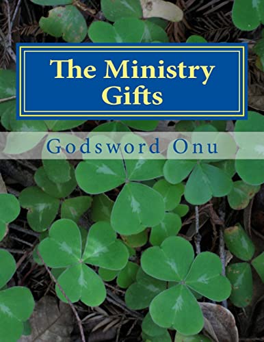 The Ministry Gifts: Those That Perfect and Equi... 1508697175 Book Cover
