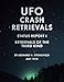 UFO Crash Retrievals - Status Report I: Retrievals of the Third Kind