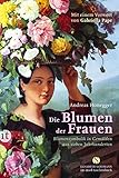 gemälde frau modern  Die Blumen der Frauen: Blumensymbolik in Gemälden aus sieben Jahrhunderten (Elisabeth Sandmann im it)