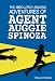 The Absolutely Amazing Adventures of Agent Auggie Spinoza