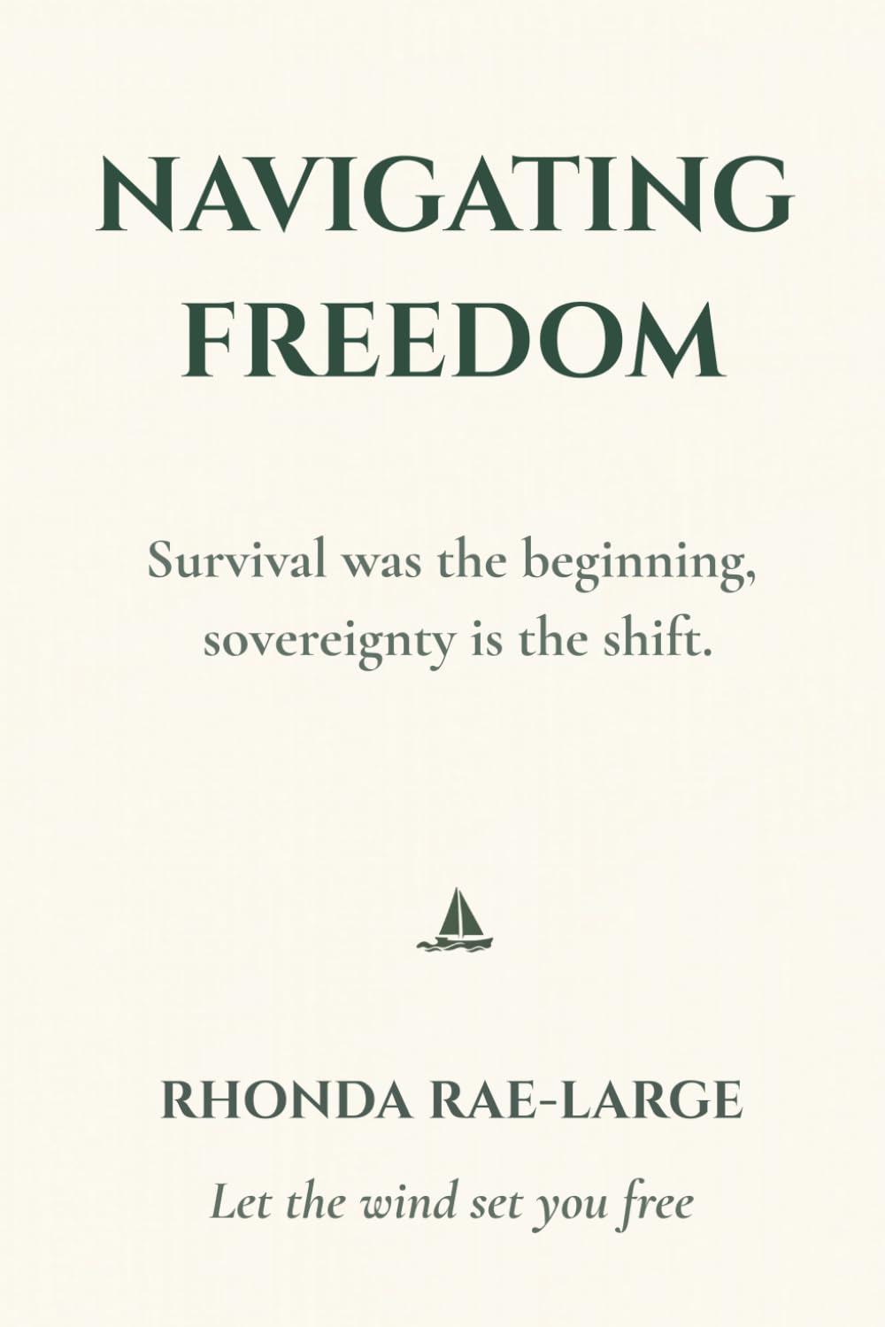 Navigating Freedom: A Map for Rebuilding Your Life After Toxic Relationships, Emotional Chaos, and Trauma Bonds