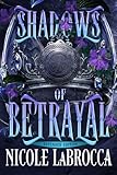  Shadows of Betrayal Extended Version: A Romantic Fantasy Myth (Shadows and Smoke) (English Edition)