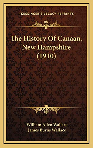 The History Of Canaan, New Hampshire (1910)