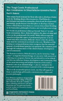 Paperback The Tragi-Comic Professional: Basic Considerations for Ethical Reflective-Generative Practice Book
