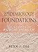 Epidemiology Foundations: The Science of Public Health -  Fos, Peter J., Paperback