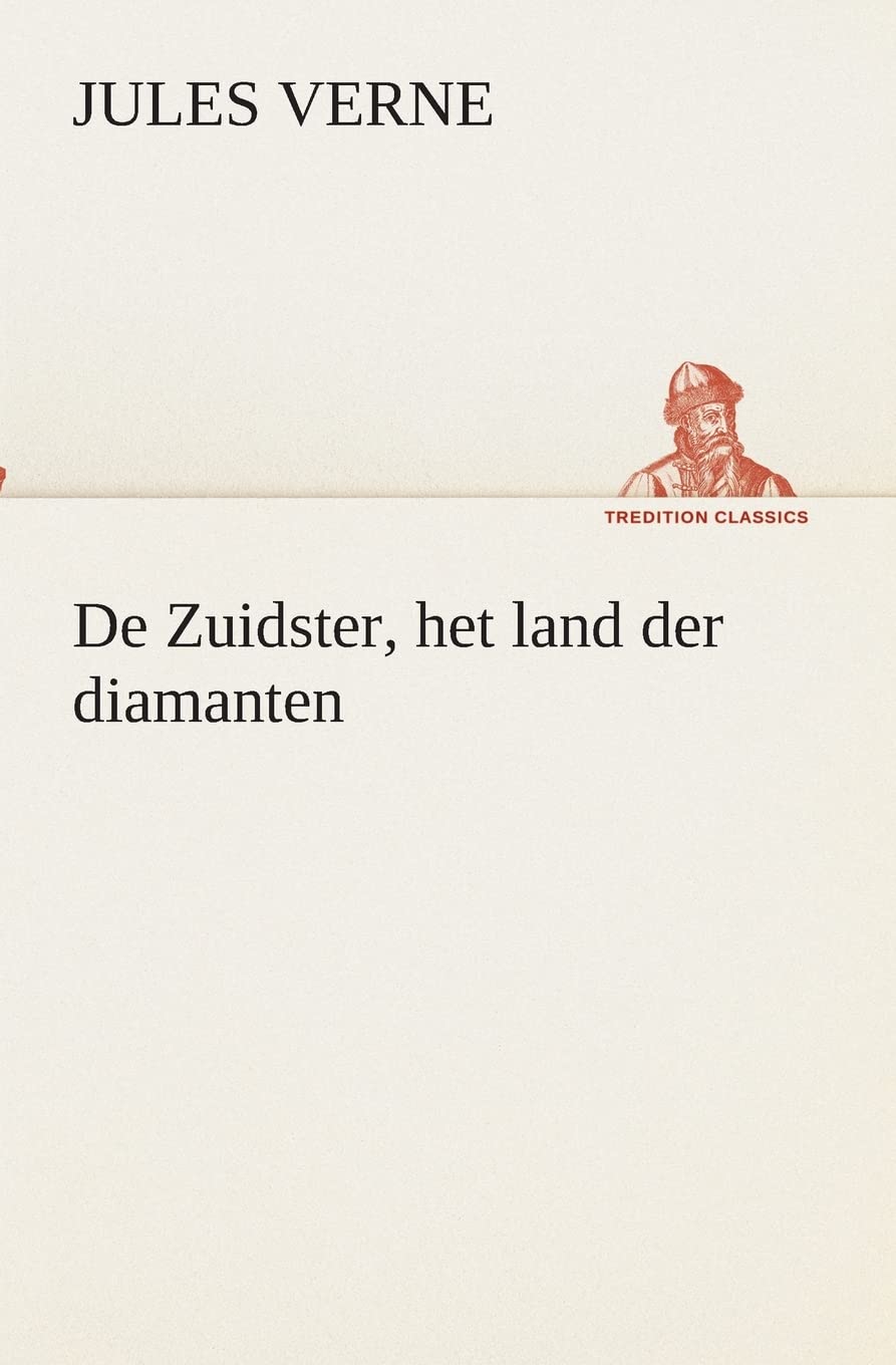 De Zuidster, het land der diamanten (TREDITION CLASSICS)