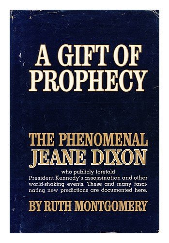 A Gift of Prophecy - The Phenomenal Jane Dixon B0028QM962 Book Cover
