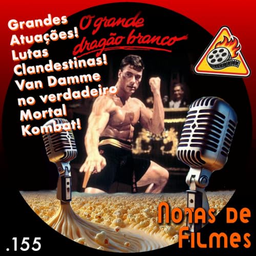 Ep.155 - O Grande Dragão Branco (1988)