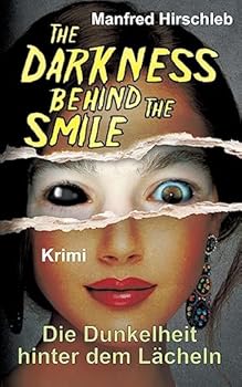 Paperback Die Dunkelheit hinter dem Lächeln [German] Book