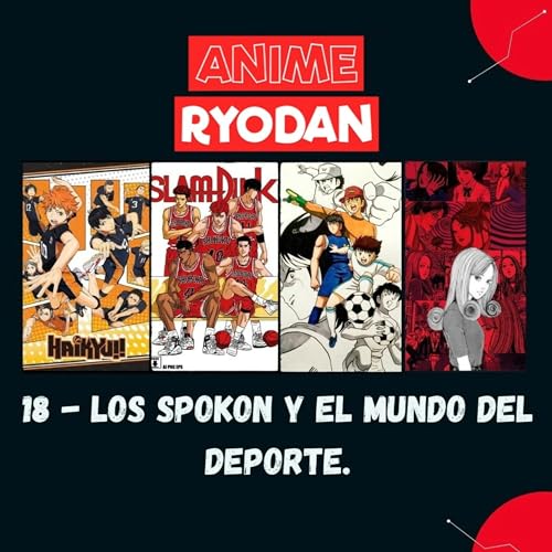 18 - Los Spokon y El Mundo del Deporte