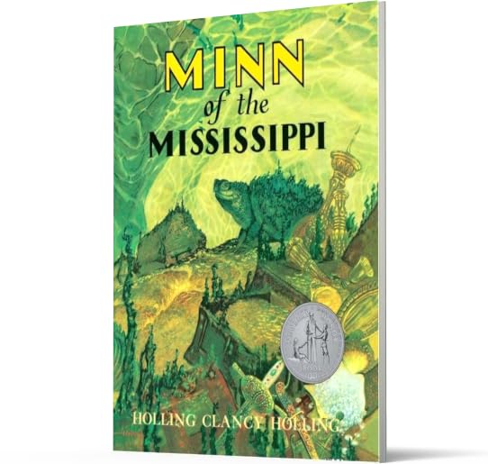 MINN OF THE MISSISSIPPI: A Newbery Honor Award Winner – An Educational Story About a Snapping Turtle's Mississippi River Journey for Kids (Ages 10-12)
