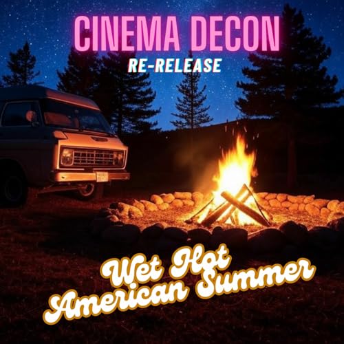 Re-Release: Wet Hot American Summer (2001) - Movie Review and Analysis