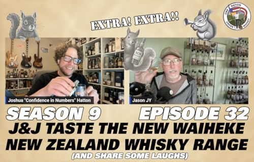 Extra! Extra!! J&J Taste through Waiheke Distillery's new Range of whiskies from New Zealand Podcast Por arte de portada