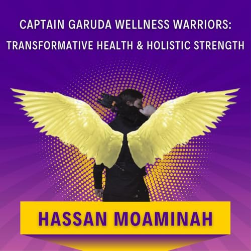 『Captain Garuda Wellness Warriors: Transformative Health & Holistic Strength』のカバーアート