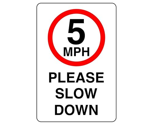 5mph please slow down- 3mm Aluminum Dibond high-visibility and durability for indoor/outdoor usage (300mm x 200mm) Ensures Safety Within 7m Viewing Distance.