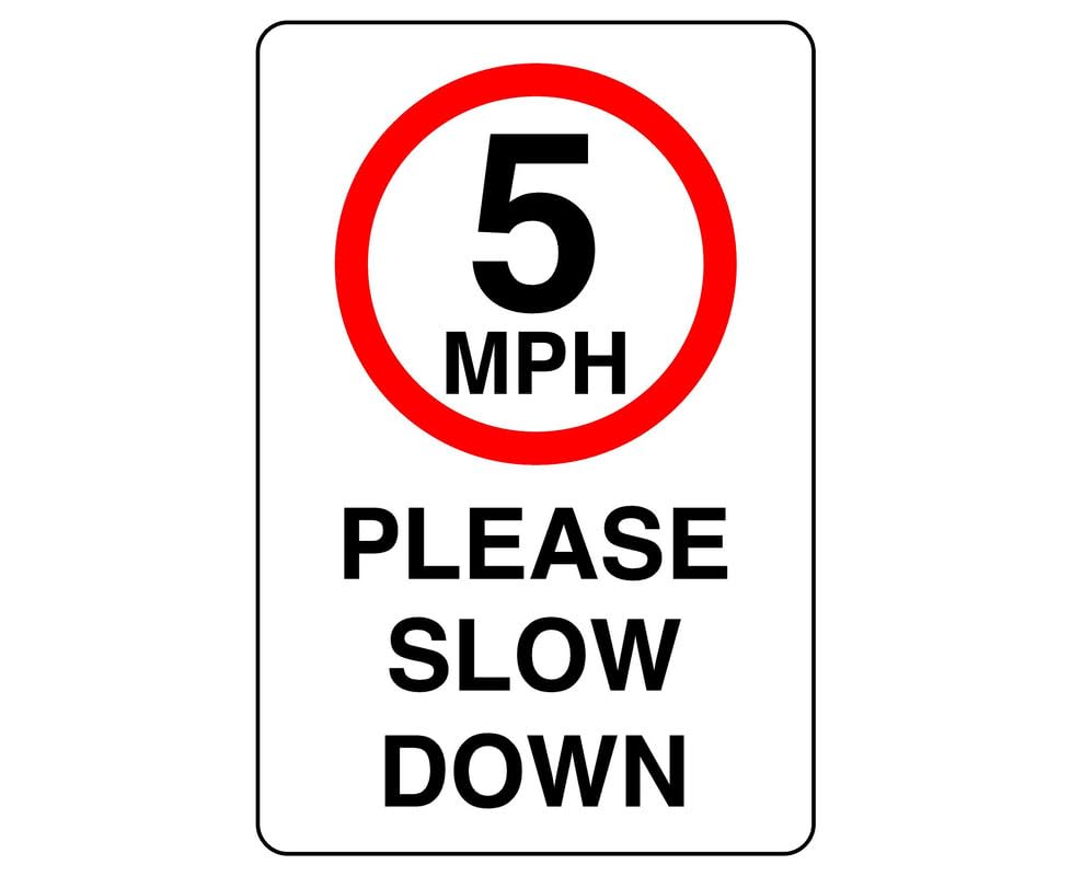 5mph please slow down - 1.2mm Rigid plastic high-visibility and durability for indoor/outdoor usage (600mm x 400mm) Ensures Safety Within 20m Viewing Distance.