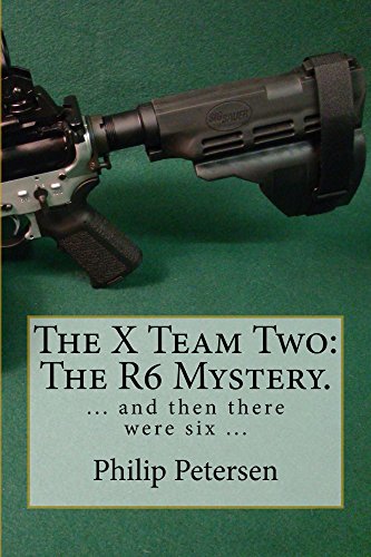 The X Team Two : The R6 Mystery.: ... and then there were six ...