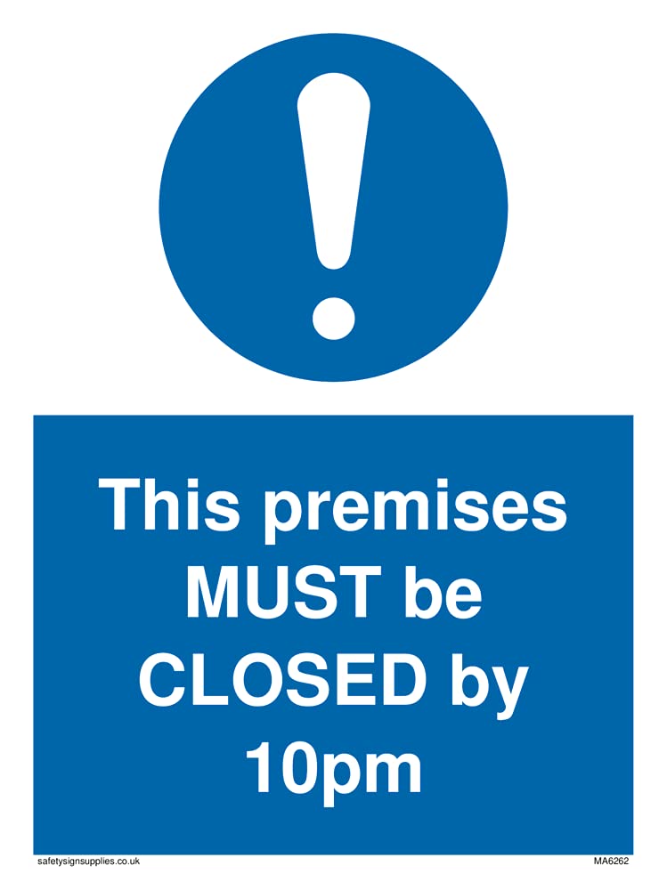 Pack of five - This premises MUST be CLOSED by 10pm Sign - 150x200mm - A5P, 150 x 200 mm