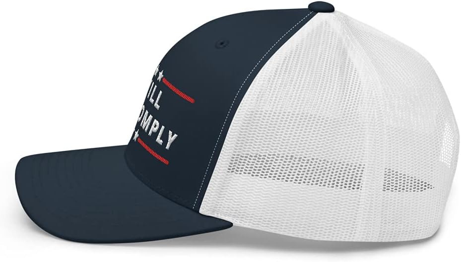 I Will Not Comply (Embroidered) Snapback Trucker Hat