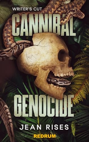 Cannibal Genocide: Writer’s Cut
