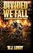 Divided We Fall: Whiskey Tango Foxtrot Vol 6 (Volume 6)
