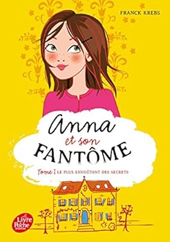 Hardcover Anna Et Son Fantome - Tome 1: Le Plus Envoutant Des Secrets [French] Book