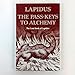 The Pass-Keys to Alchemy. The Lost Book of Lapidus (Modern Magistery series)