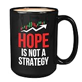 Stock Trader Coffee Mug 11oz Black - Hope Is Not A Strategy - Trader Investing Money Scalping Trade Business Crypto Currency Company Staff