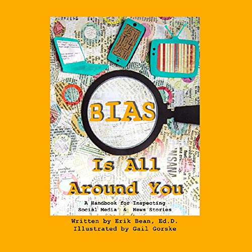 Bias Is All Around You by Erik Bean EdD episode artwork