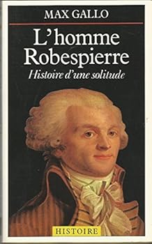 Paperback L'Homme Robespierre : Histoire d'une solitude [French] Book