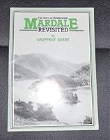 Mardale Revisited: The Story of Haweswater 0902272535 Book Cover