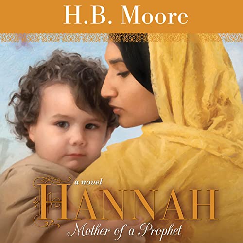 Hannah: Mother of a Prophet by H.B. Moore episode artwork