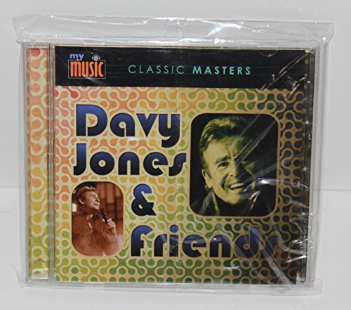 My Music Classic Masters Davy Jones and Friends My Music Classic Masters Davy Jones and Friends